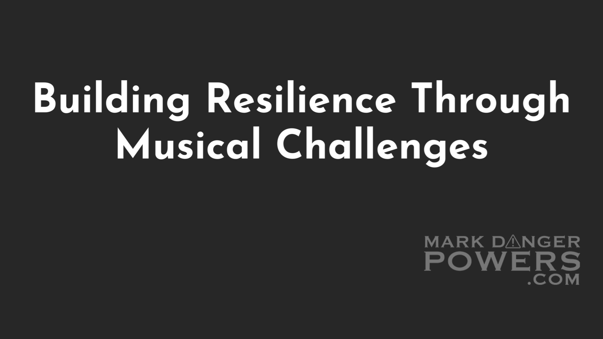 Building Resilience Through Musical Challenges